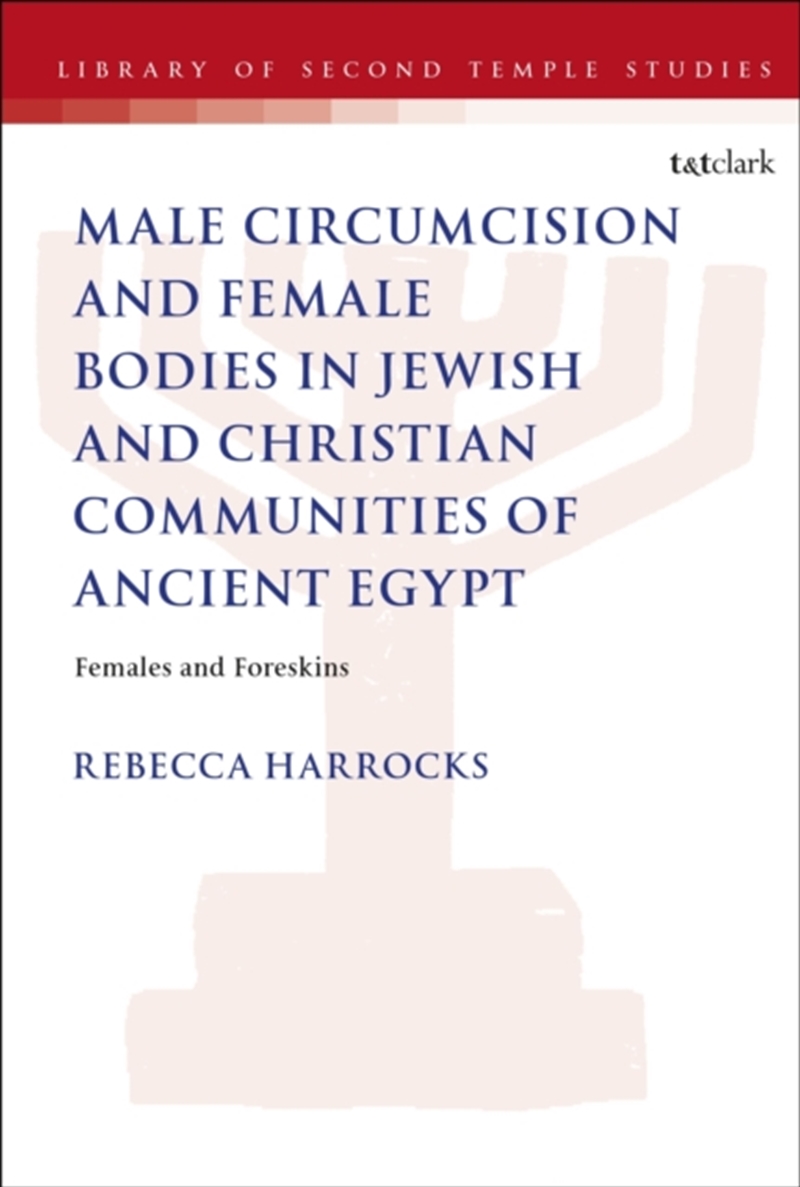 Male Circumcision And Female Bodies In Jewish And Christian Communities Of Ancient Egypt : Females A/Product Detail/Religion & Beliefs