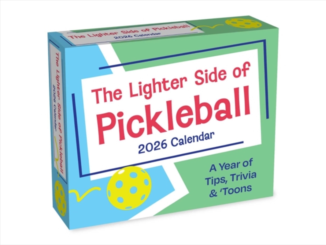 The Lighter Side Of Pickleball 2026 Day-To-Day Calendar : A Year Of Tips, Trivia & 'Toons/Product Detail/Calendars & Diaries