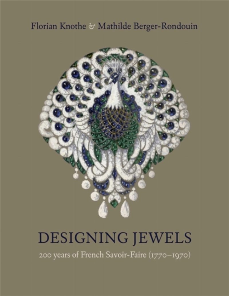 Designing Jewels : 200 Years Of French Savoir-Faire, 17701970/Product Detail/Religion & Beliefs