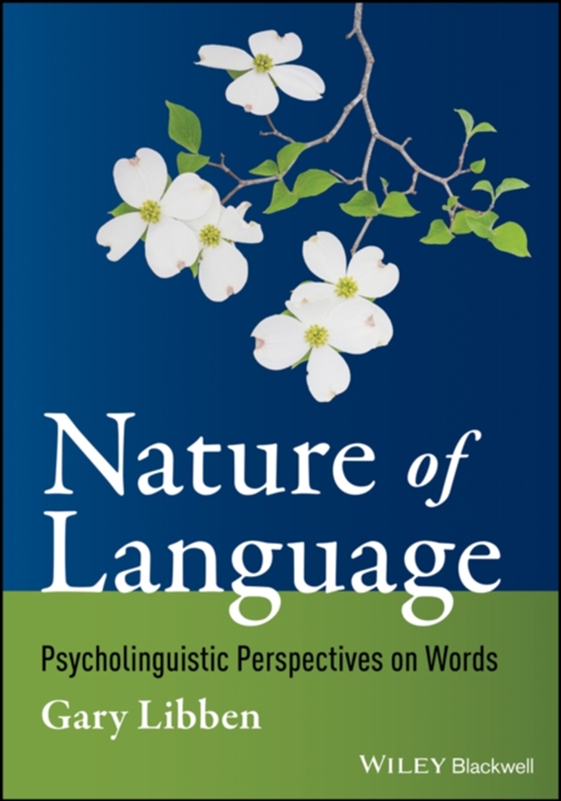 Nature Of Language : Psycholinguistic Perspectives On Words/Product Detail/Language & Linguistics