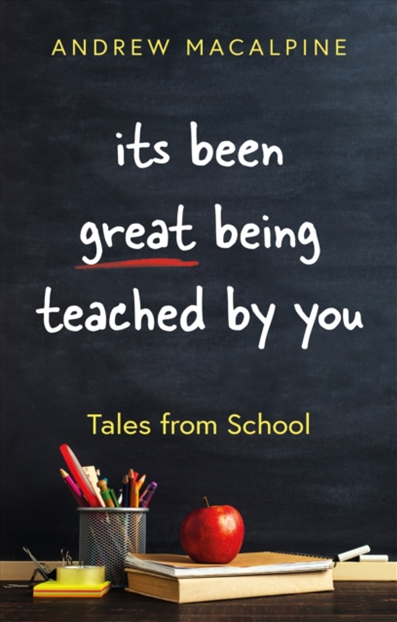 Its Been Great Being Teached By You : Tales From School/Product Detail/Teaching