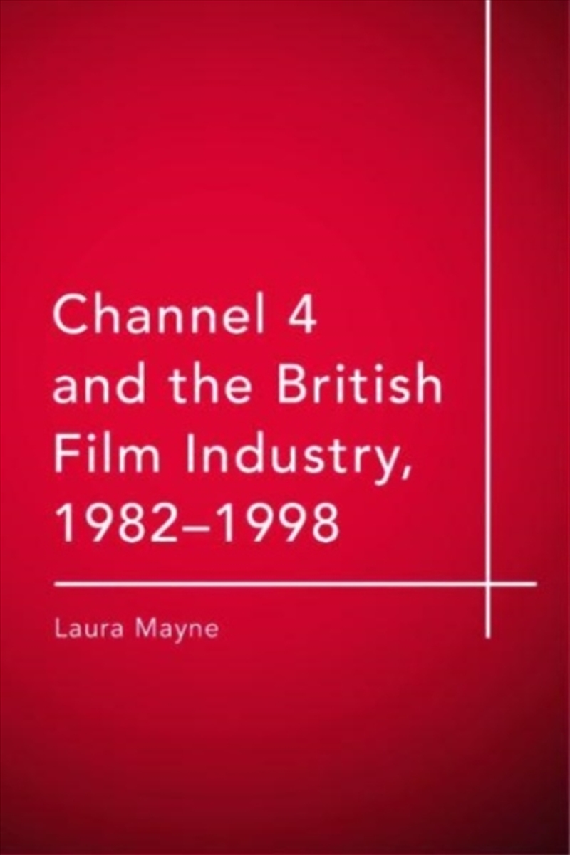 Channel 4 And The British Film Industry, 1982-1998/Product Detail/Media