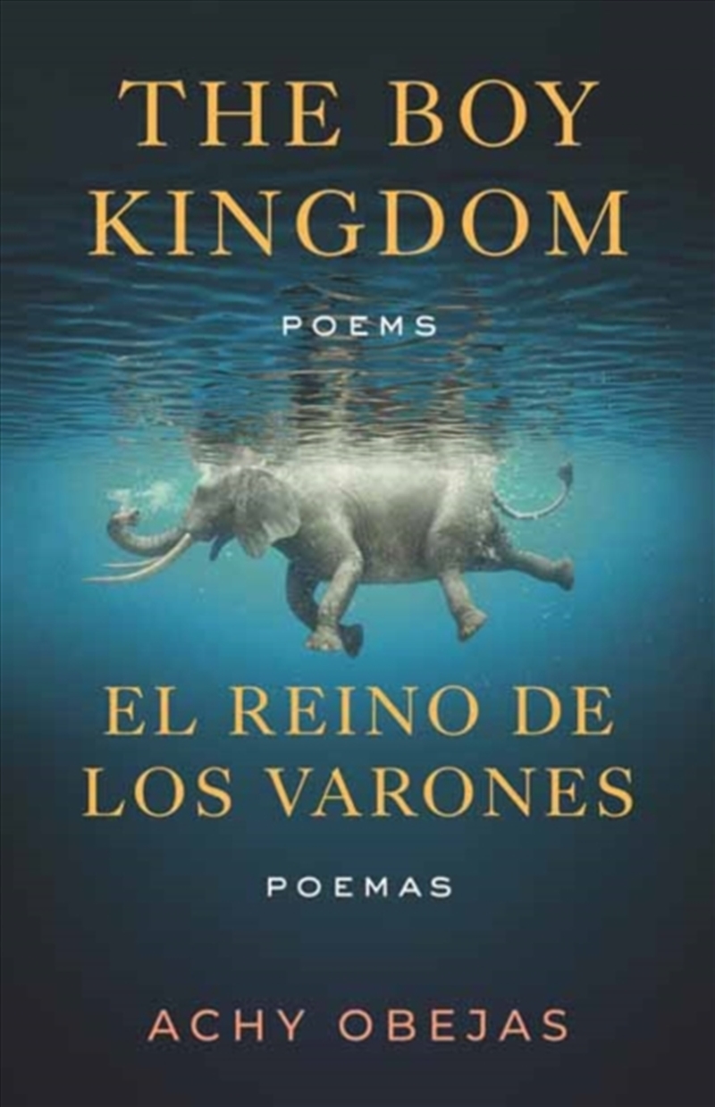 Boy Kingdom / El Reino De Los Varones,The : Poems / Poemas/Product Detail/Reading