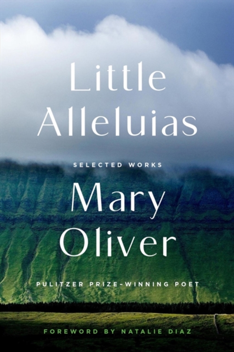 Little Alleluias : Collected Poetry And Prose/Product Detail/Reading
