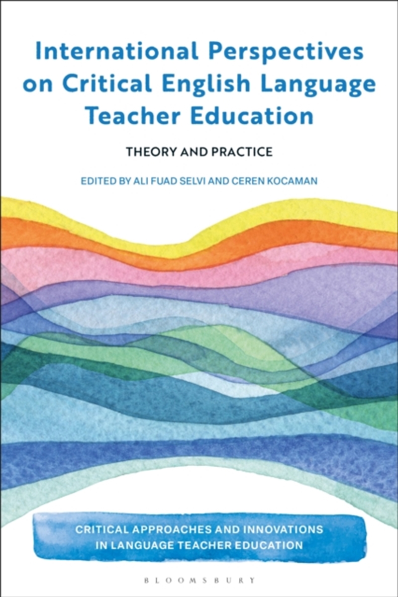 International Perspectives On Critical English Language Teacher Education : Theory And Practice/Product Detail/Language & Linguistics