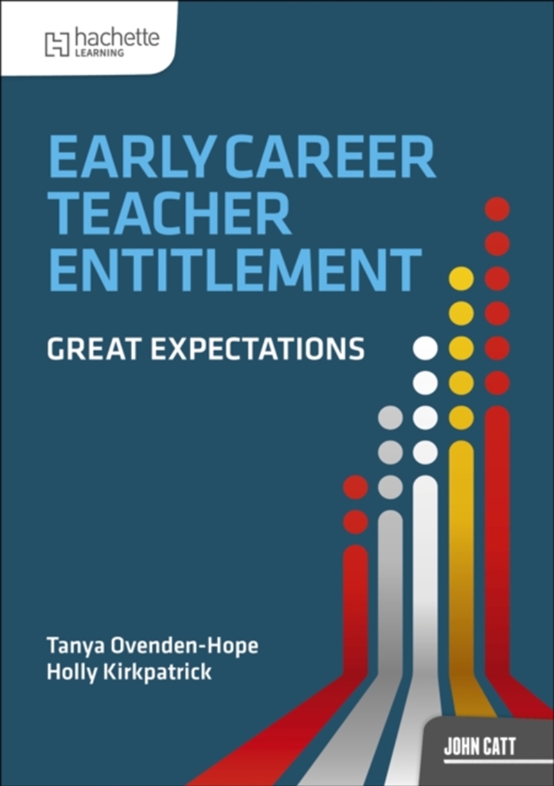 Early Career Teacher Entitlement: Great Expectations/Product Detail/Teaching