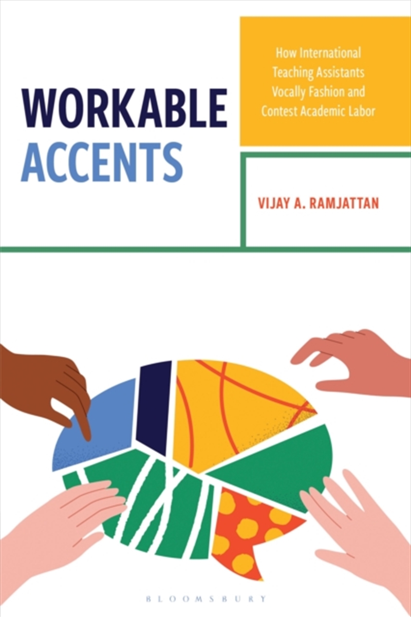 Workable Accents : How International Teaching Assistants Vocally Fashion And Contest Academic Labor/Product Detail/Teaching