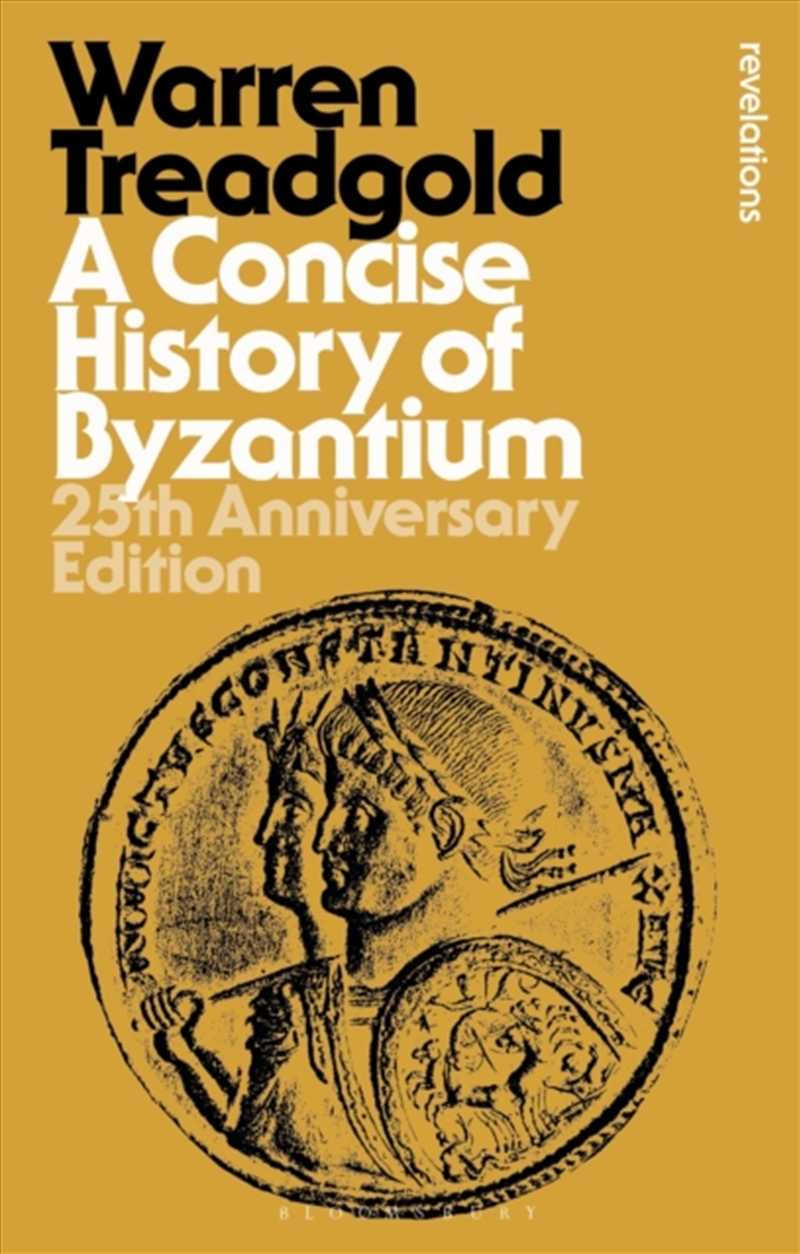 A Concise History Of Byzantium : 25Th Anniversary Edition/Product Detail/History
