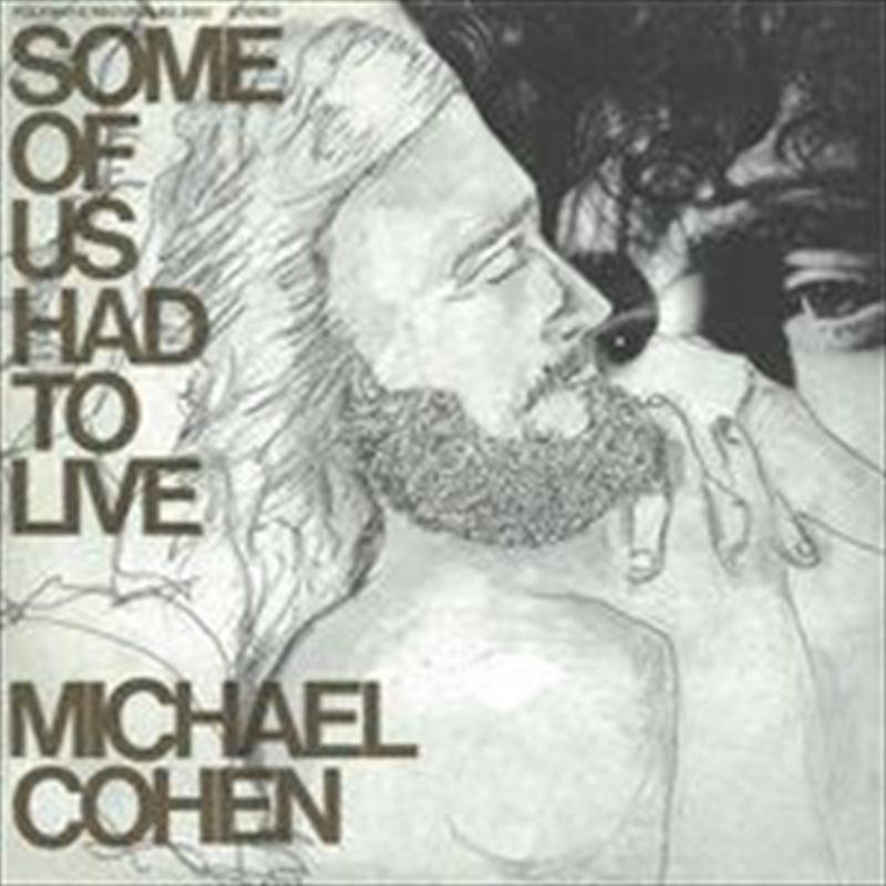 Michael Cohen - Some Of Us Had To Live/Product Detail/Rock/Pop