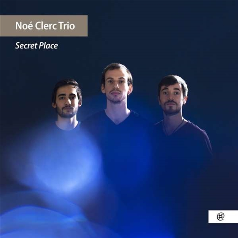 Noe Clerc Trio - Secret Place/Product Detail/Rock/Pop
