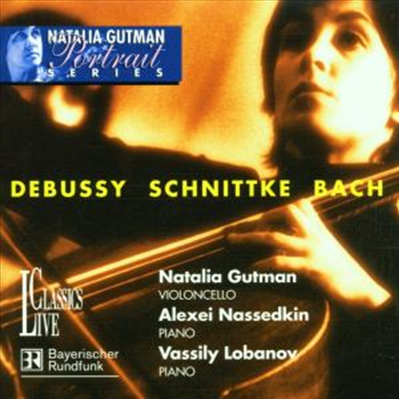 Natalia Gutman Portrait 2 - Debussy, Schnittke, Bach/Product Detail/Classical