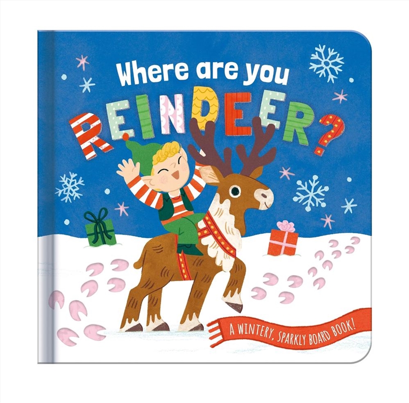 Where Are You, Reindeer? : A Wintery, Sparkly Board Book/Product Detail/Early Childhood Fiction Books