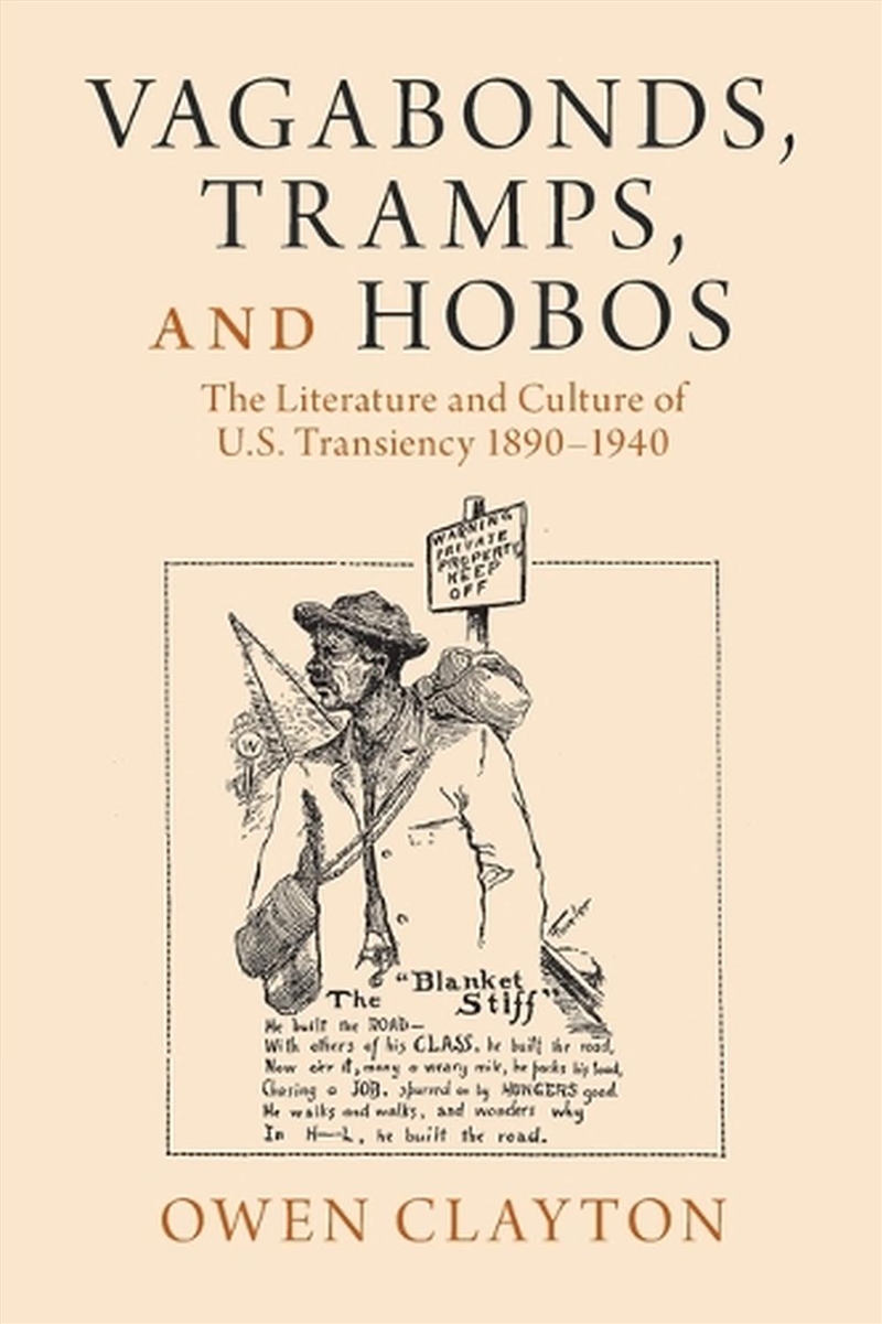 Vagabonds, Tramps, And Hobos : The Literature And Culture Of U.S. Transiency 1890–1940/Product Detail/Literature & Poetry