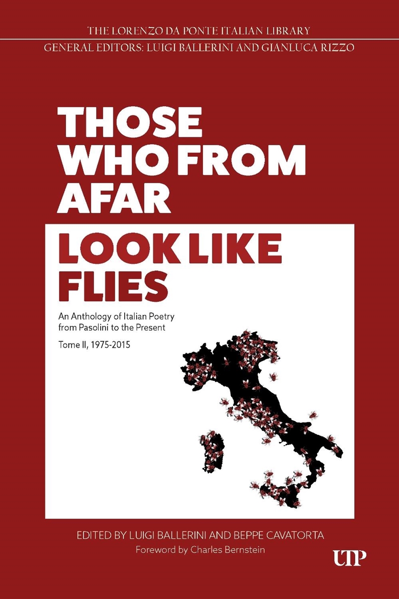 Those Who From Afar Look Like Flies : An Anthology Of Italian Poetry From Pasolini To The Present, T/Product Detail/Reading