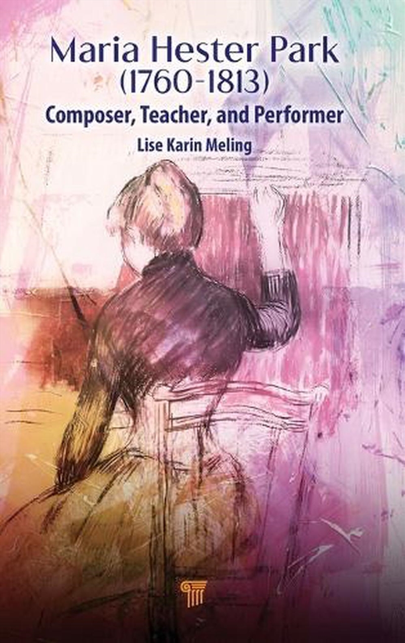 Maria Hester Park : Composer, Teacher, And Performer/Product Detail/Teaching