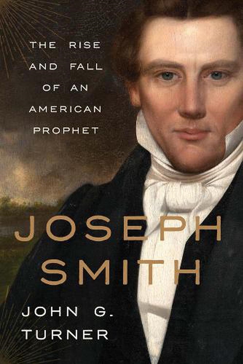 Joseph Smith : The Rise And Fall Of An American Prophet/Product Detail/Reading