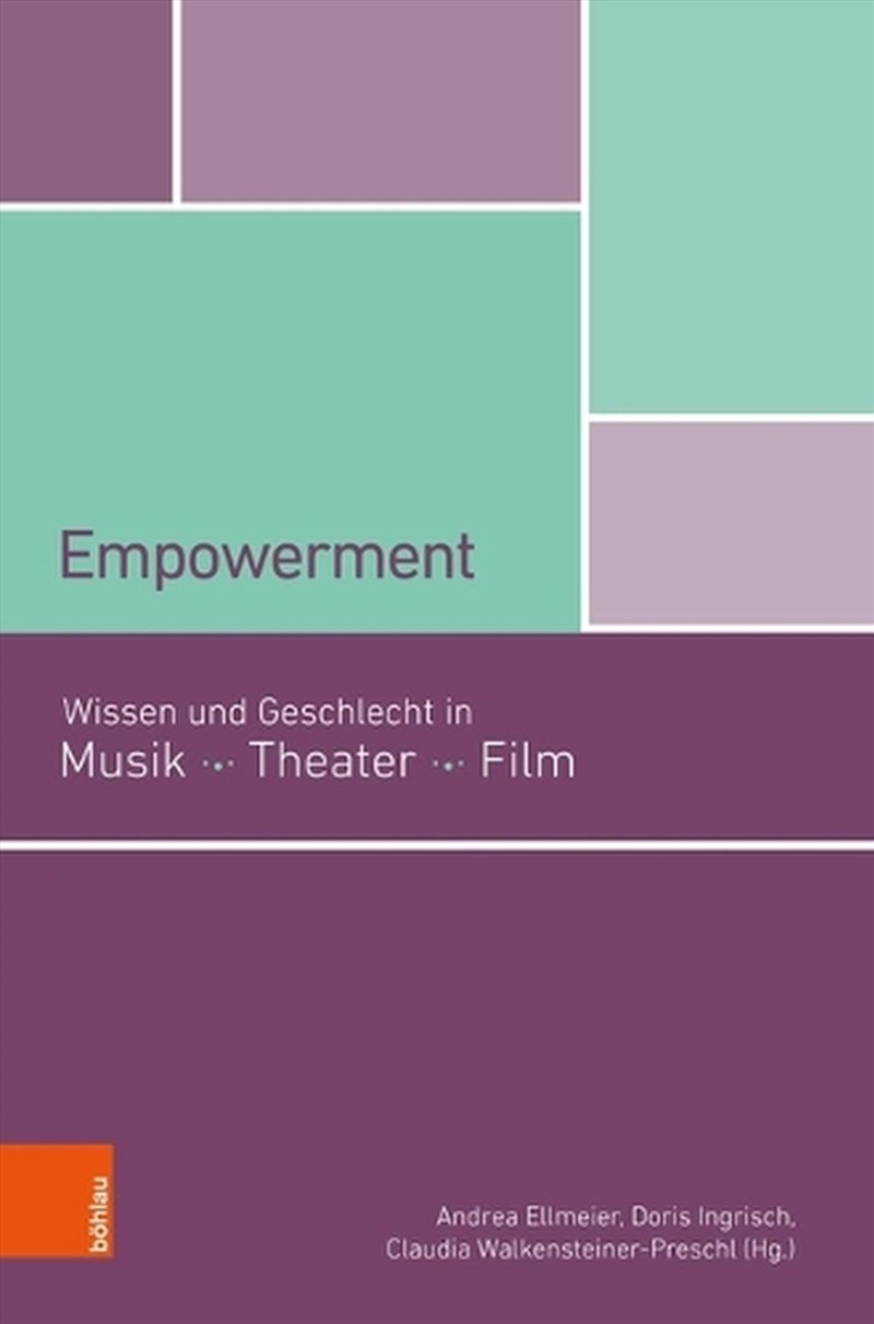 Empowerment : Wissen Und Geschlecht In Musik, Theater, Film/Product Detail/Media