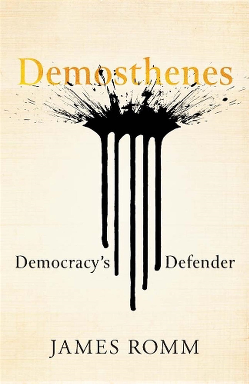 Demosthenes : Democracy'S Defender/Product Detail/Biographies & True Stories