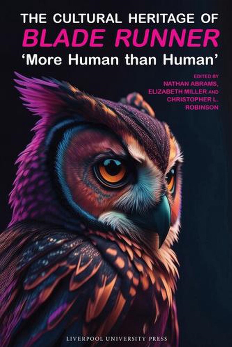 The Cultural Heritage Of Blade Runner : 'More Human Than Human'/Product Detail/Society & Culture