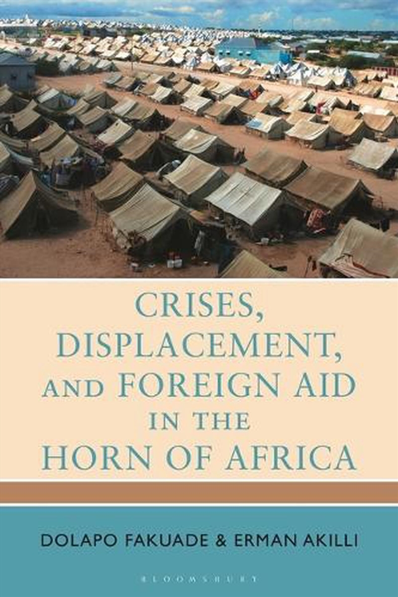 Crises, Displacement, and Foreign Aid in the Horn of Africa/Product Detail/Politics & Government