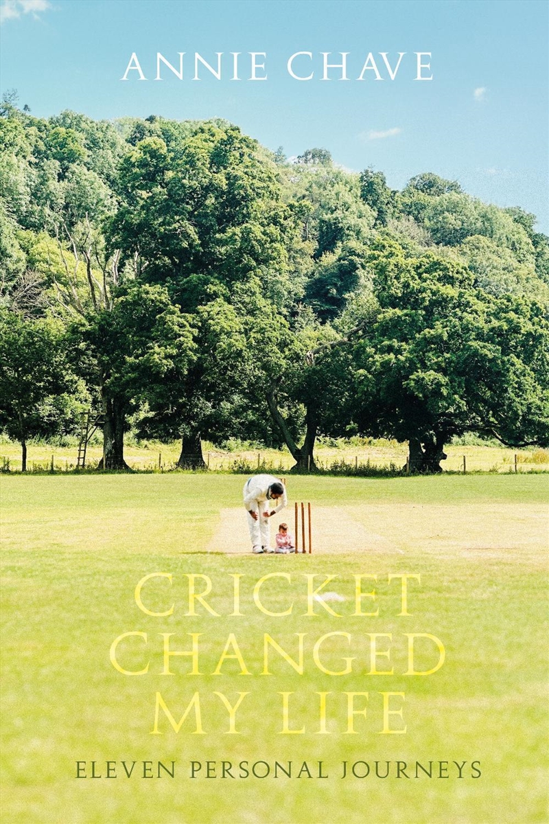 Cricket Changed My Life : Eleven Personal Journeys/Product Detail/Sport & Recreation