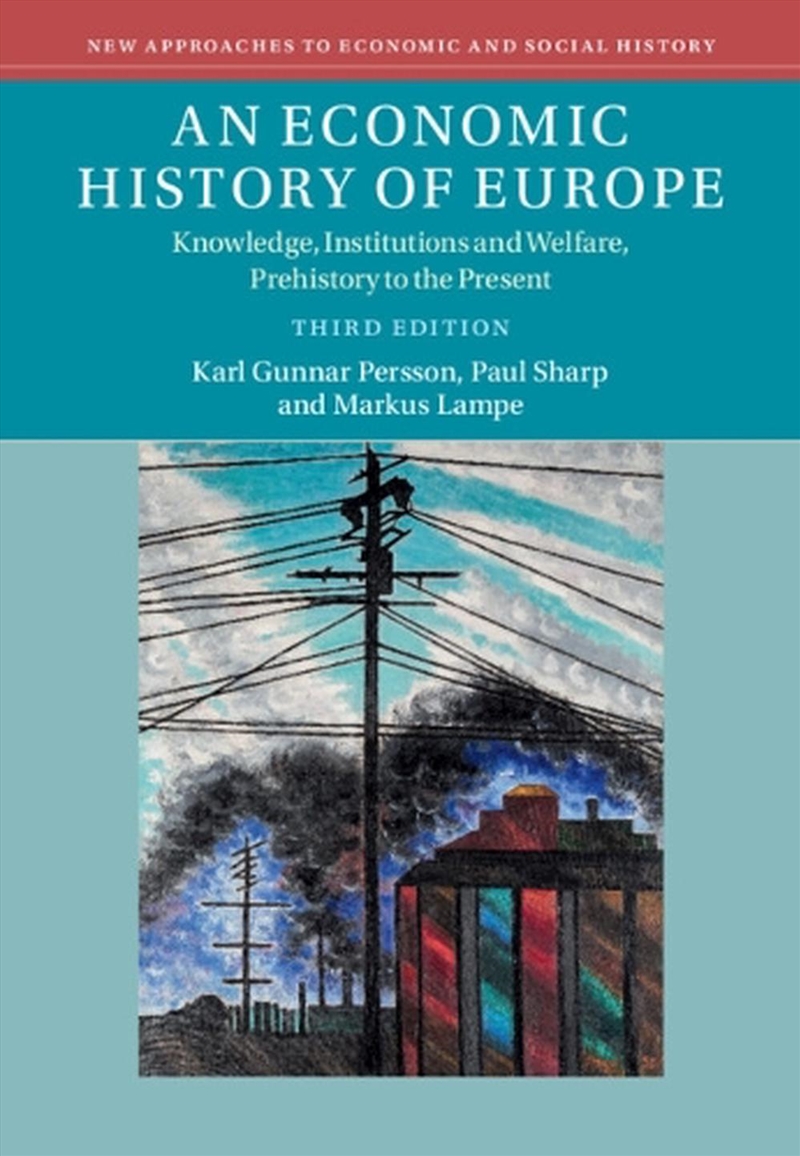An Economic History Of Europe : Knowledge, Institutions And Welfare, Prehistory To The Present/Product Detail/History