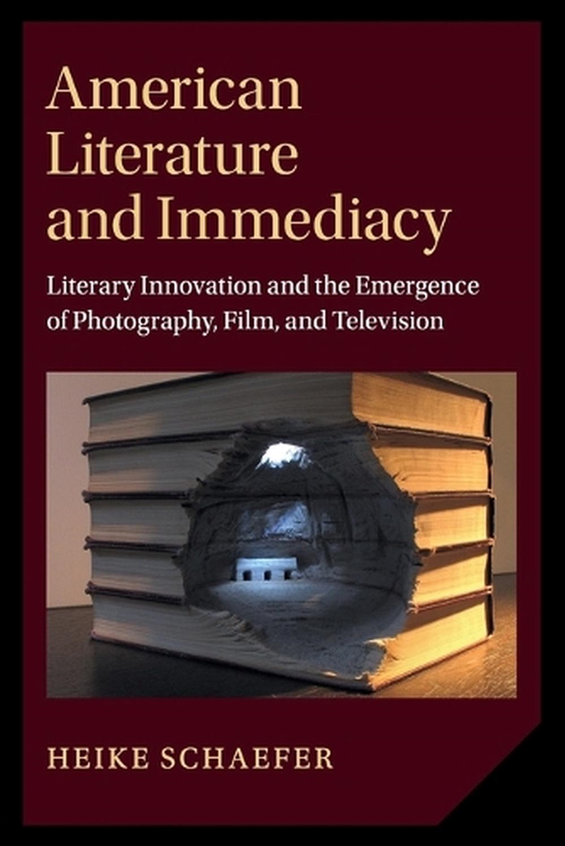 American Literature And Immediacy : Literary Innovation And The Emergence Of Photography, Film, And/Product Detail/Literature & Poetry