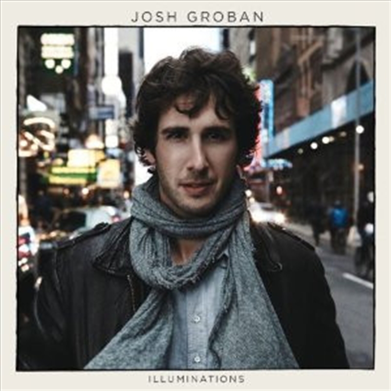 Josh Groban - Illuminations/Product Detail/Classical