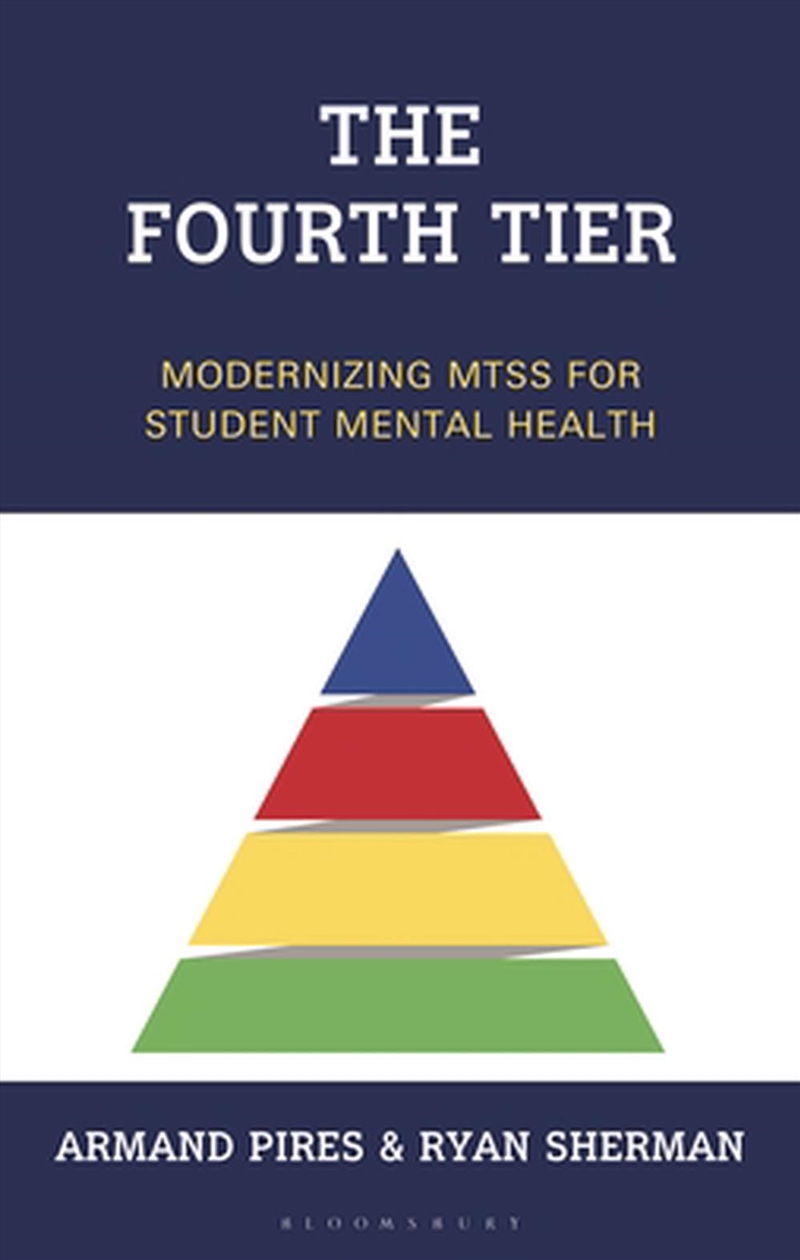 The Fourth Tier: Modernizing MTSS for Student Mental Health/Product Detail/Teaching