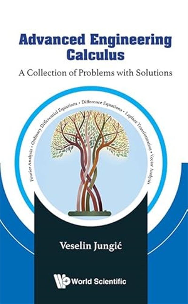 Advanced Engineering Calculus: A Collection Of Problems With Solutions/Product Detail/Science