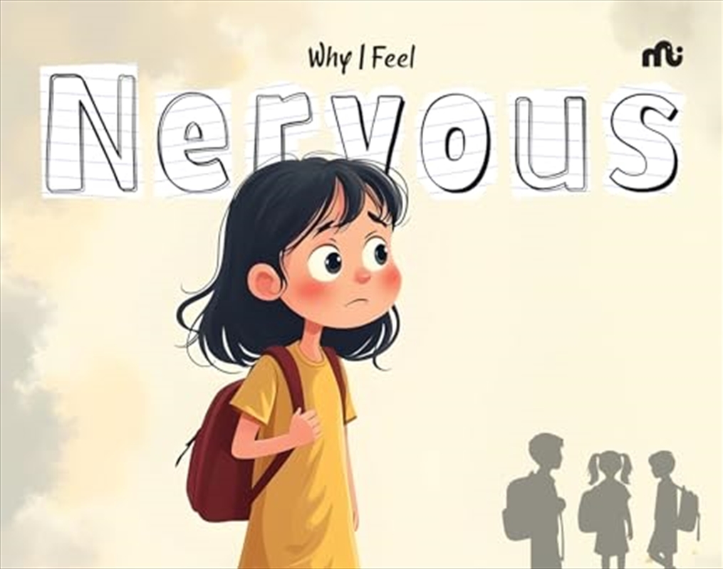Why I Feel Nervous/Product Detail/Early Childhood Fiction Books