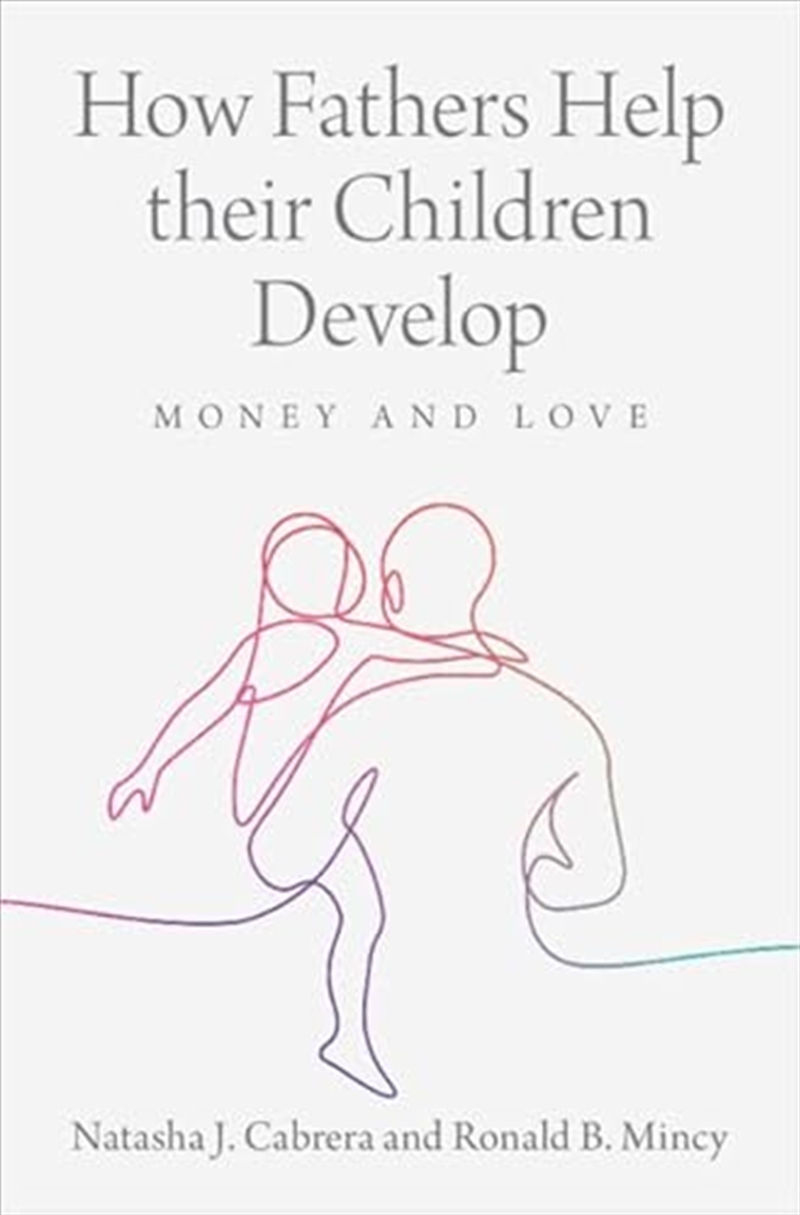 How Fathers Help Their Children Develop : Money And Love/Product Detail/Psychology
