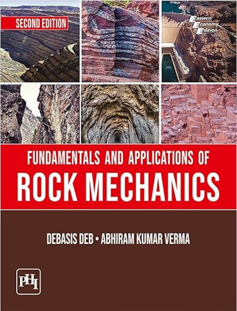 Deb Debasis - Fundamentals And Applications Of Rock Mechanics ...