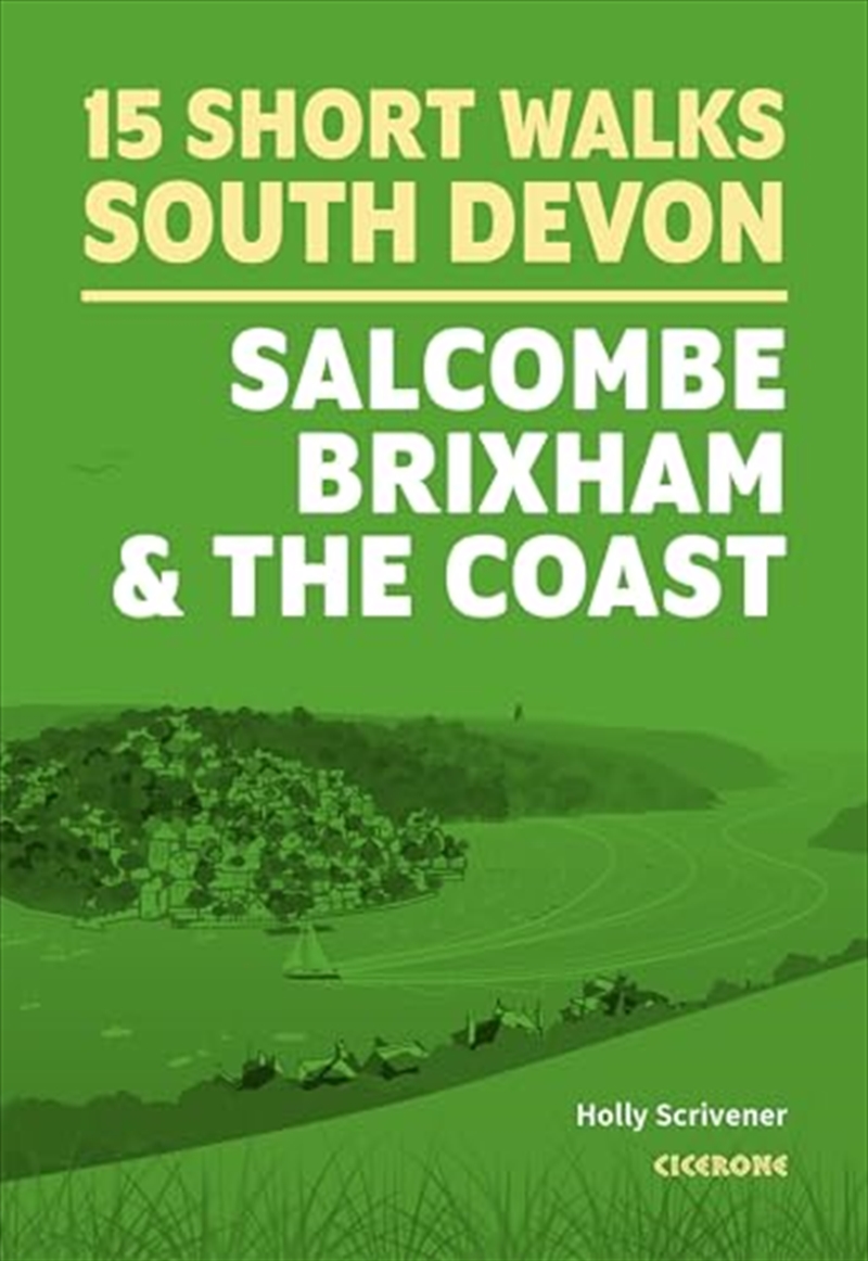 15 Short Walks In South Devon - Salcombe, Brixham And The Coast/Product Detail/Sport & Recreation
