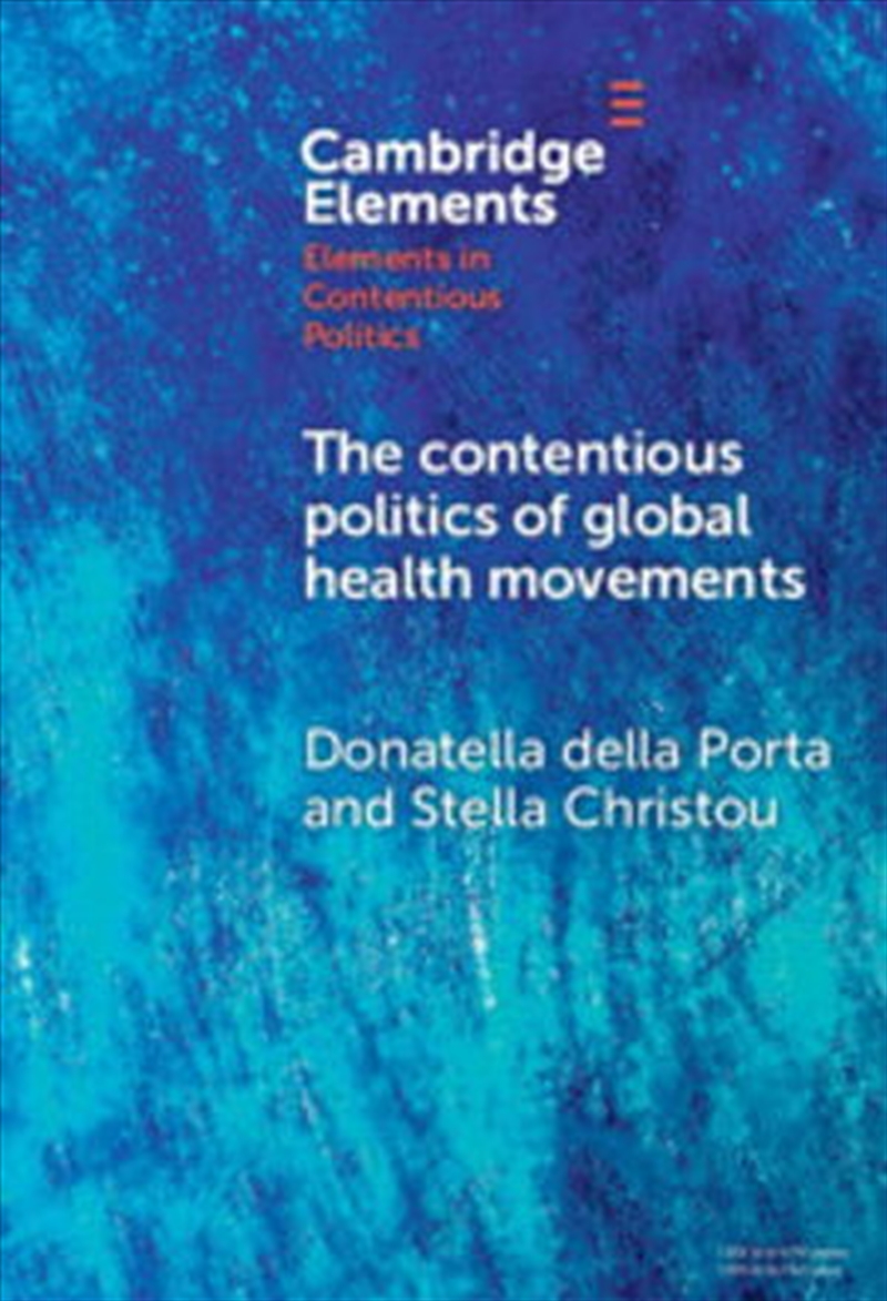 The Contentious Politics Of Global Health Movements : Contesting Patents In Pndemic Times/Product Detail/Politics & Government