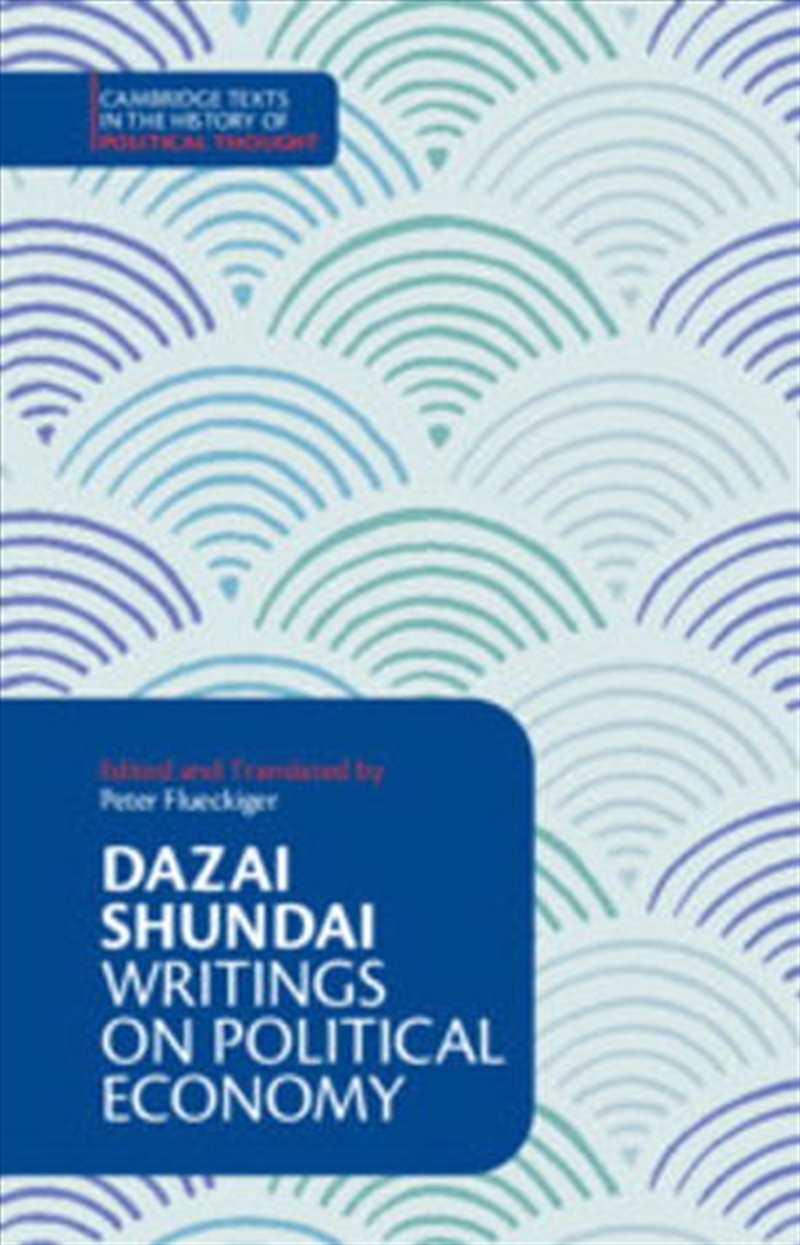 Dazai Shundai: Writings On Political Economy/Product Detail/Politics & Government