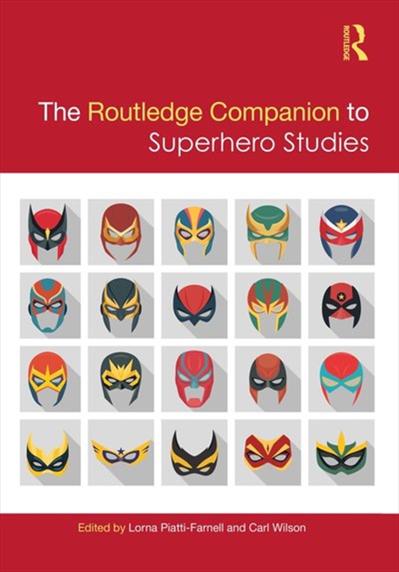 Routledge Companion To Superhero Studies/Product Detail/Media