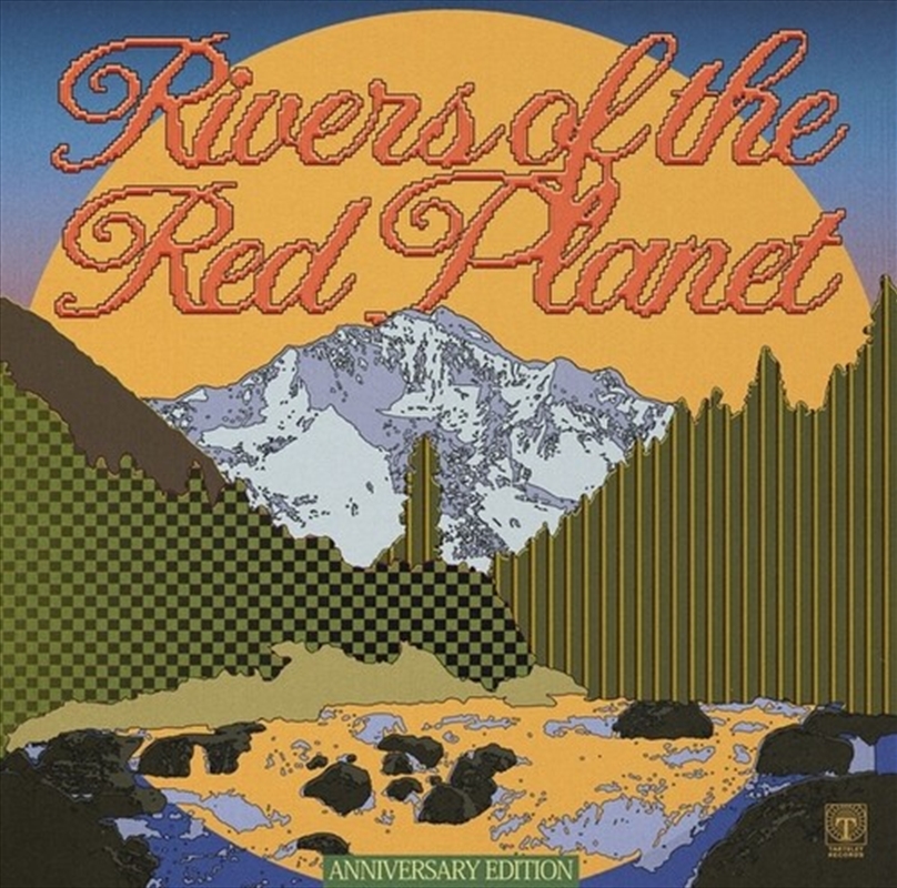 Rivers Of The Red Planet - Anniversary Edition/Product Detail/Dance
