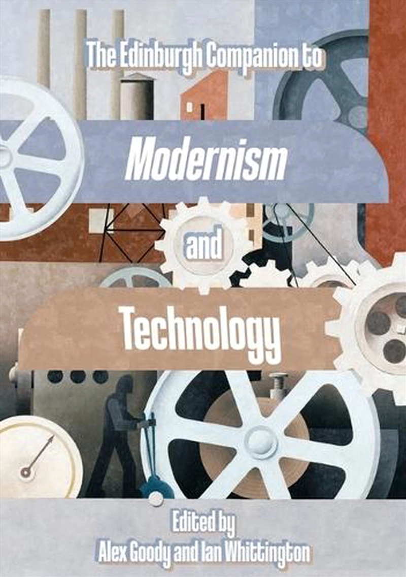 The Edinburgh Companion to Modernism and Technology/Product Detail/Literature & Poetry