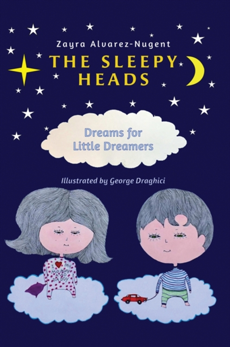The Sleepy Heads : Dreams For Little Dreamers/Product Detail/Childrens Fiction Books