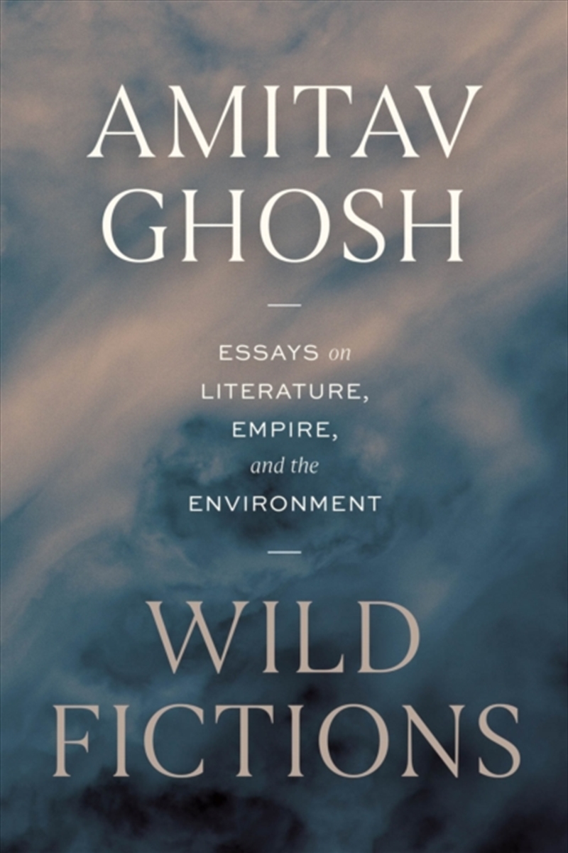 Wild Fictions : Essays On Literature, Empire, And The Environment/Product Detail/Language & Linguistics