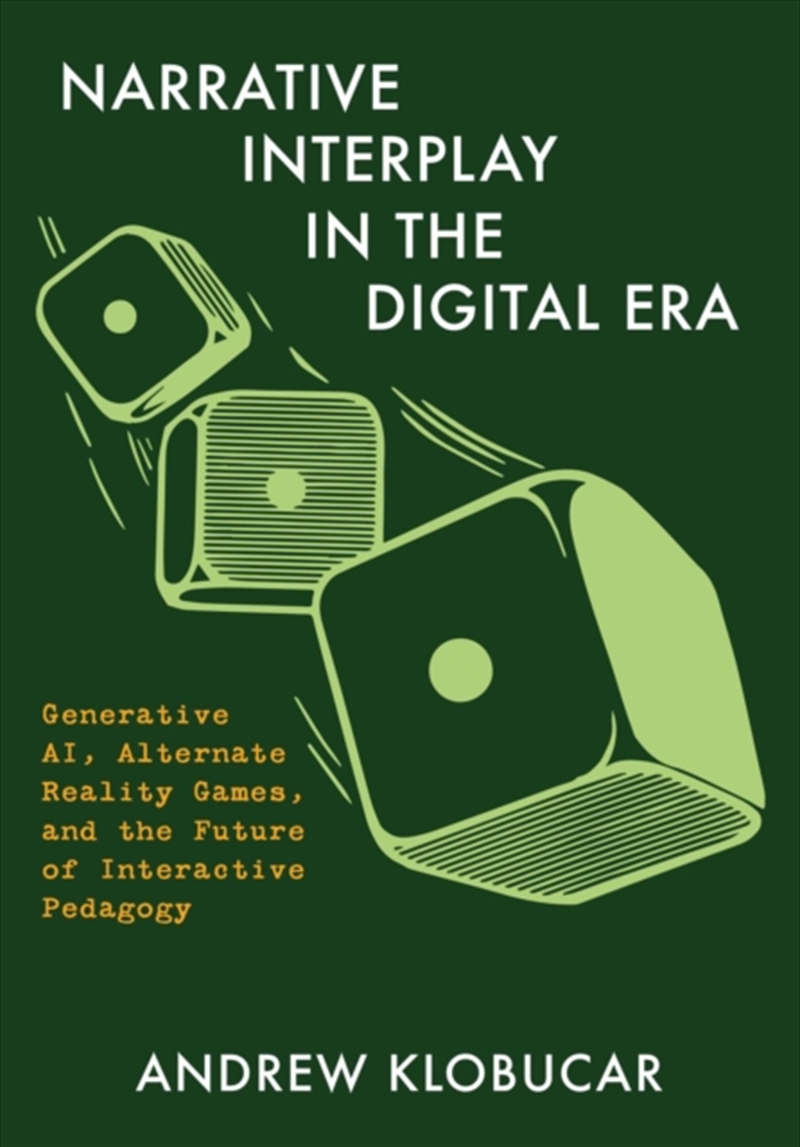 Narrative Interplay In The Digital Era : Generative Ai, Alternate Reality Games, And The Future Of I/Product Detail/Media
