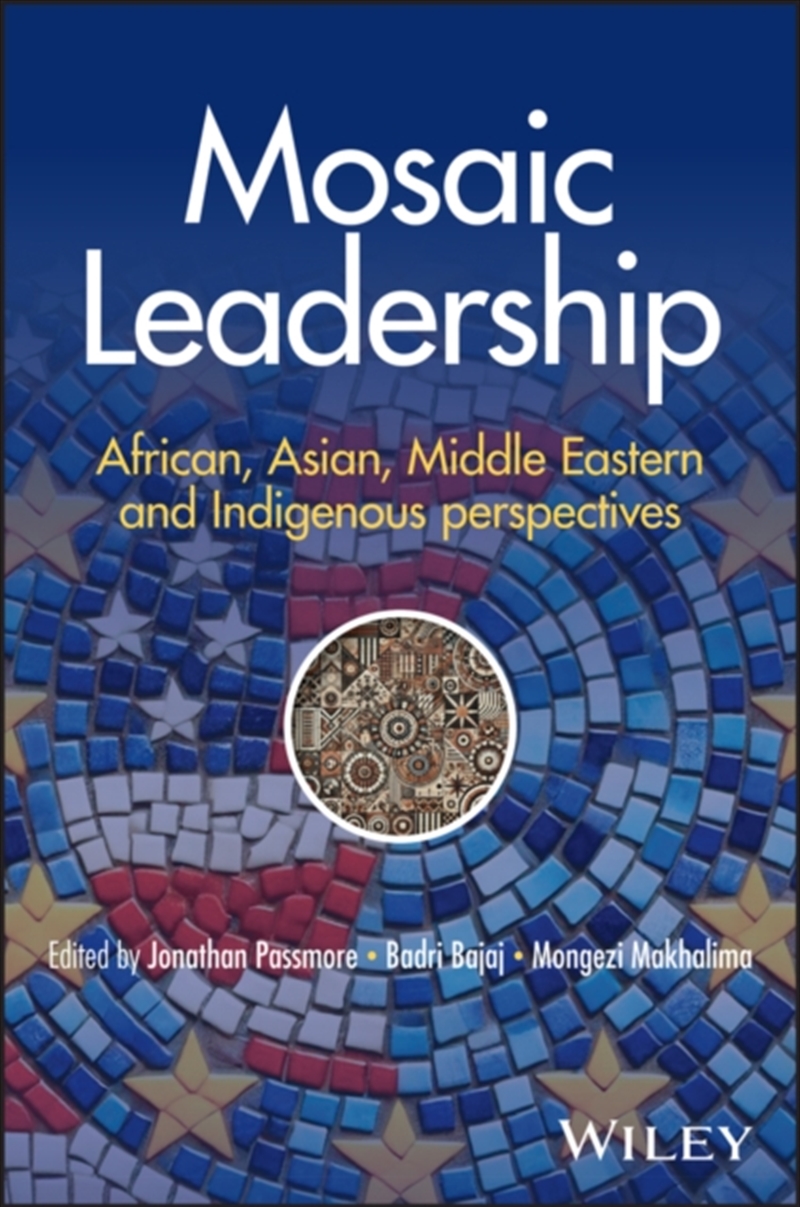 Mosaic Leadership : African, Asian, Middle Eastern, And Indigenous Perspectives/Product Detail/Psychology