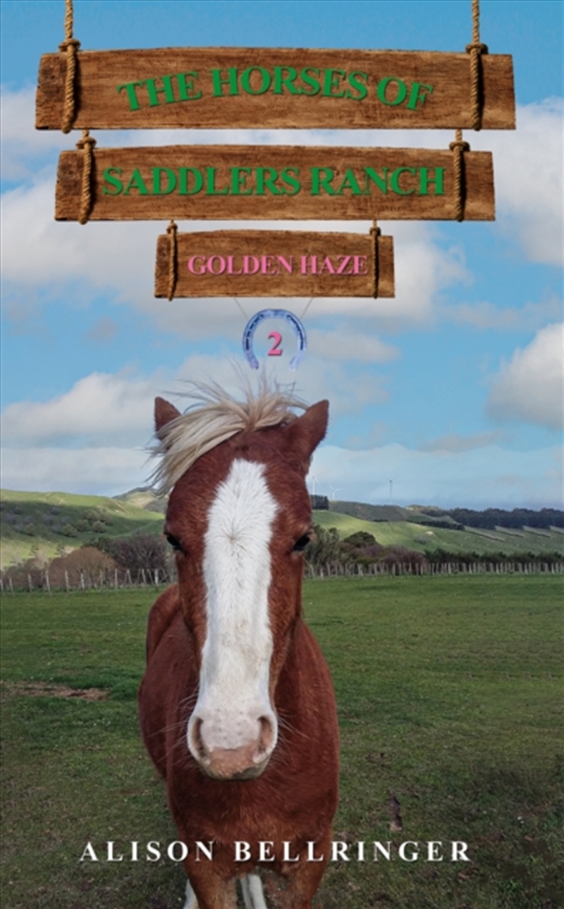 The Horses Of Saddlers Ranch: Golden Haze : Book Two/Product Detail/Young Adult Fiction