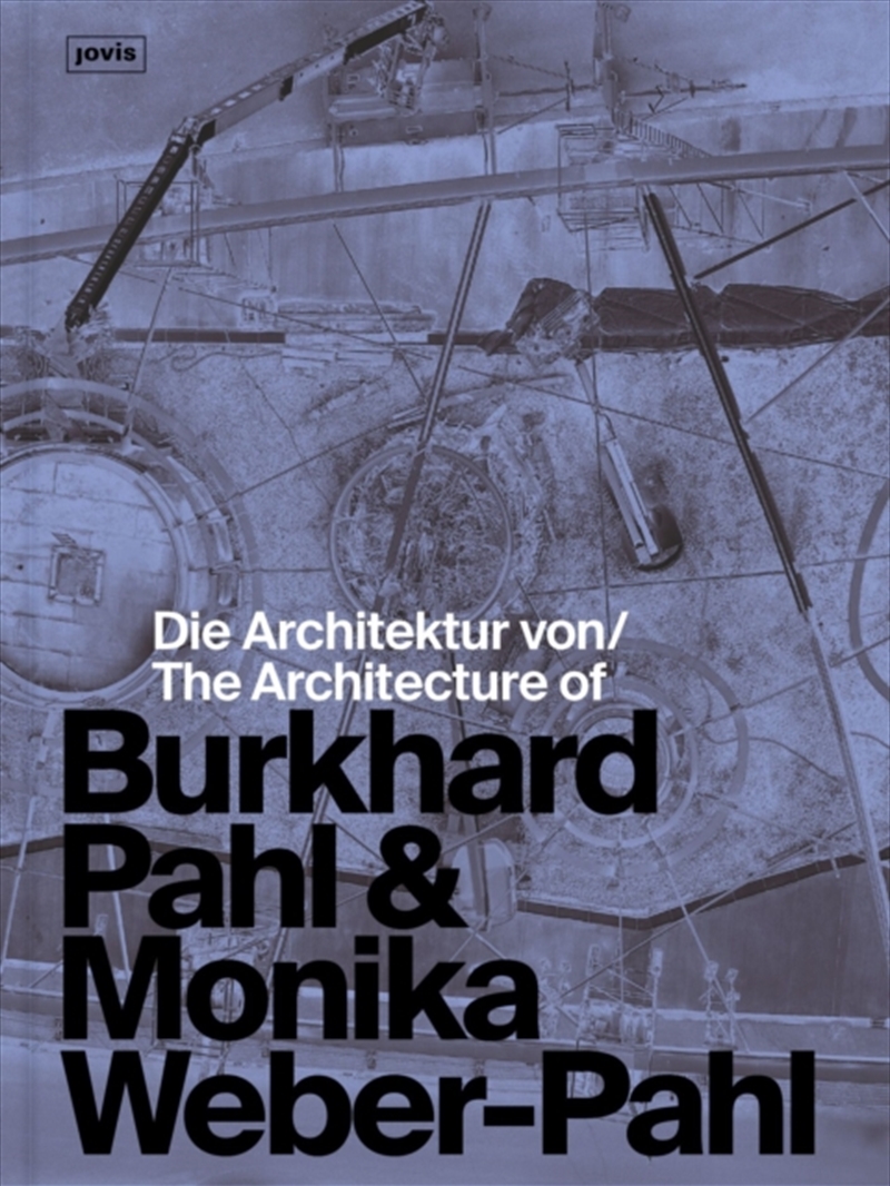 Die Architektur Von Burkhard Pahl & Monika Weber-Pahl / The Architecture Of Burkhard Pahl & Monika W/Product Detail/House and Home Design