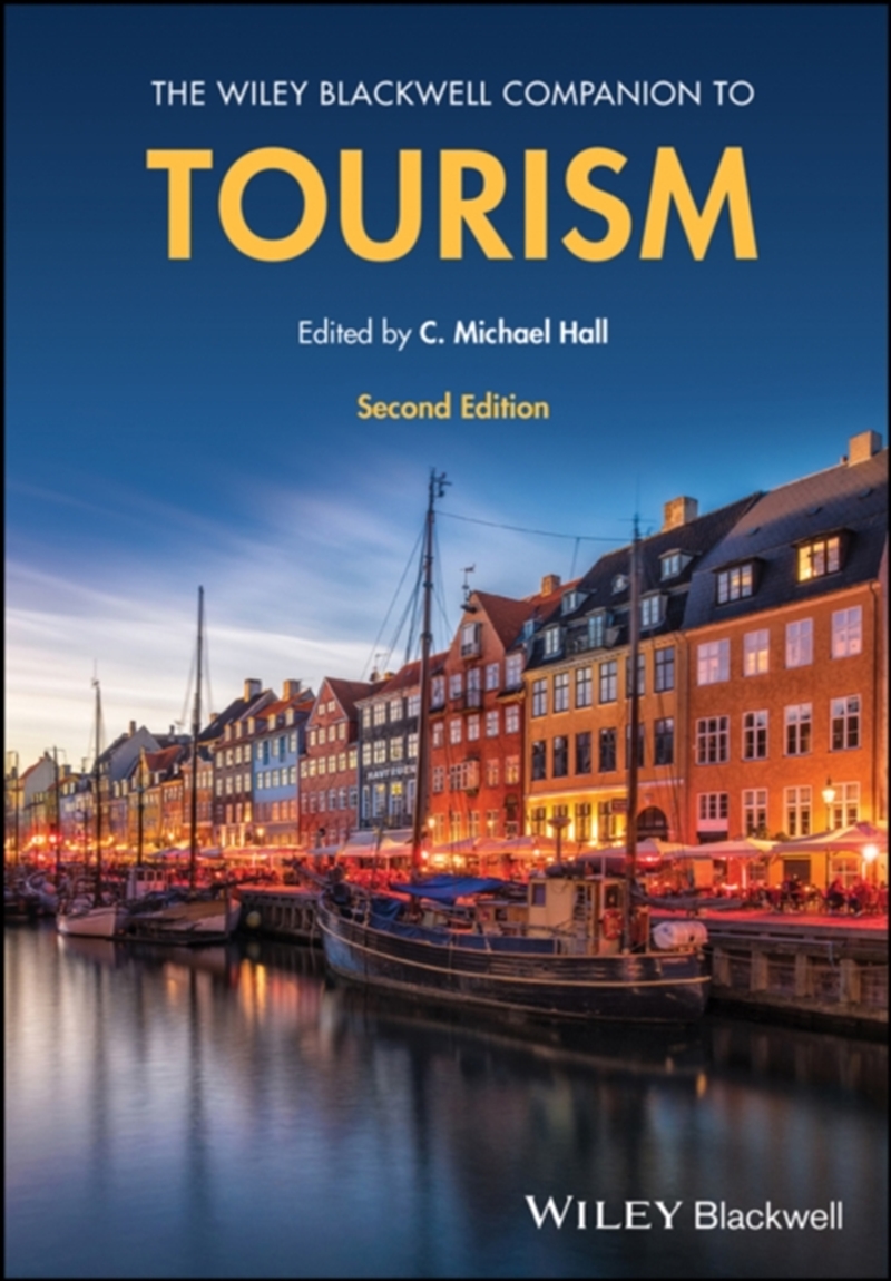 The Wiley Blackwell Companion To Tourism/Product Detail/Society & Culture