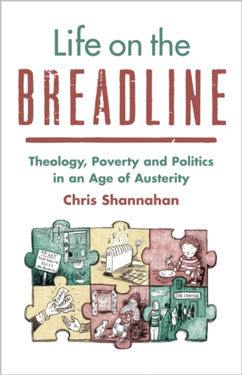 Life On The Breadline : Theology, Poverty And Politics In An Age Of Austerity/Product Detail/Religion & Beliefs