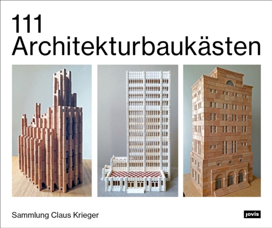 111 Architekturbaukasten : Sammlung Claus Krieger/Product Detail/House and Home Design