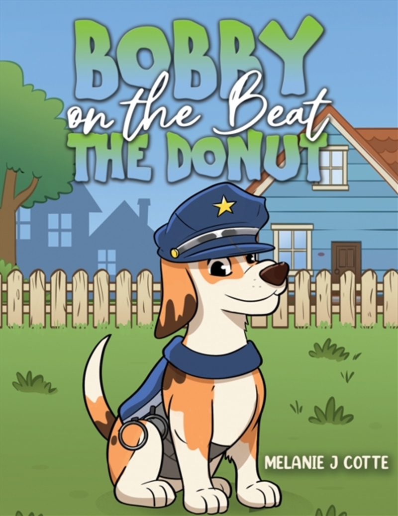Bobby On The Beat: The Donut/Product Detail/Childrens Fiction Books