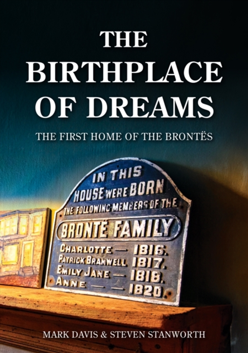 Birthplace Of Dreams : The First Home Of The Brontes/Product Detail/Photography